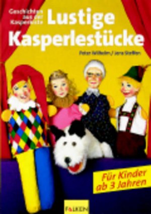 gebrauchtes Buch – Wilhelm, Peter und Jens Steffen – Lustige Kasperlestücke