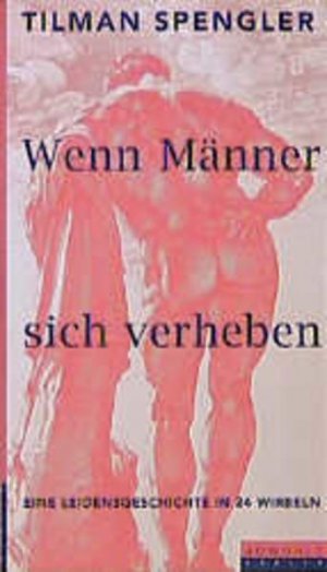 gebrauchtes Buch – Tilman Spengler – Wenn Männer sich verheben