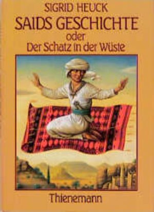 gebrauchtes Buch – Sigrid Heuck – Saids Geschichte oder Der Schatz in der Wüste