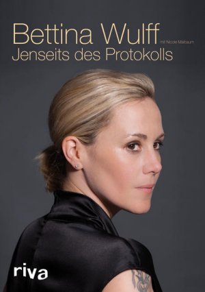 gebrauchtes Buch – Bettina Wulff und Nicole Maibaum – Jenseits des Protokolls