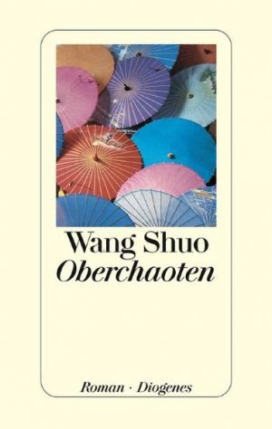 gebrauchtes Buch – Wang Shuo – Oberchaoten