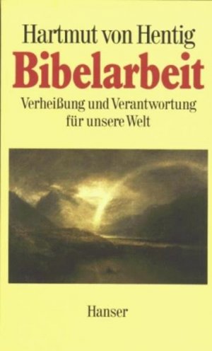 gebrauchtes Buch – Hentig, Hartmut von – Bibelarbeit