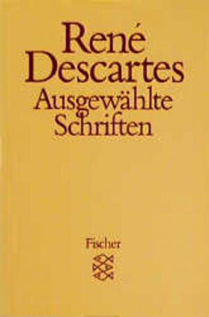 gebrauchtes Buch – Rene Descartes Ivo Frenzel und Ivo Frenzel – Ausgewählte Schriften