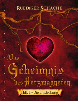 gebrauchtes Buch – Ruediger Schache – Das Geheimnis des Herzmagneten