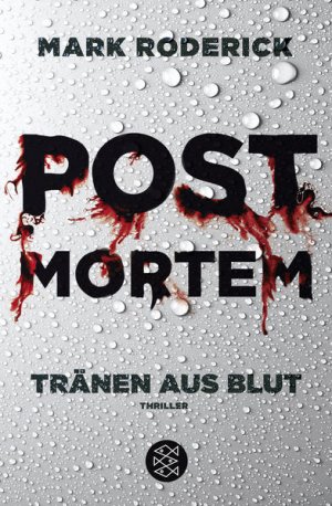 gebrauchtes Buch – Mark Roderick – Post Mortem - Tränen aus Blut: Thriller