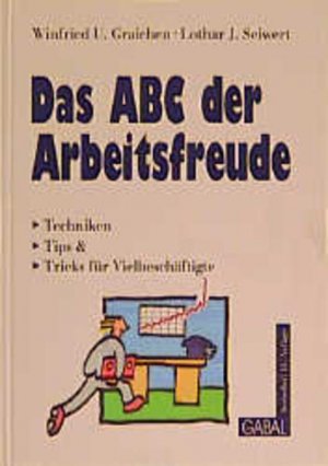 gebrauchtes Buch – Graichen, Winfried U – Das ABC der Arbeitsfreude