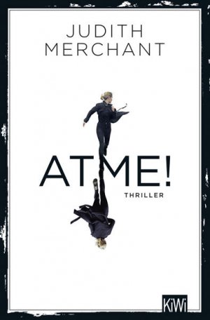 gebrauchtes Buch – Judith Merchant – ATME!: Thriller