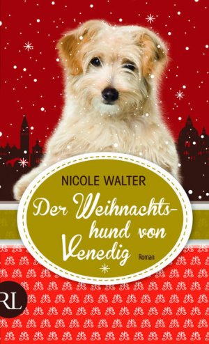 gebrauchtes Buch – Nicole Walter – Der Weihnachtshund von Venedig: Roman