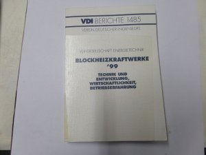 Blockheizkraftwerke '99. Technik und Entwicklung, Wirtschaftlichkeit, Betriebserfahrung.