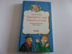 gebrauchtes Buch – Andreas Malessa – Freudigkeit und Glaubensfrucht Ein frommdeutsches Wörterbuch