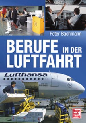 gebrauchtes Buch – Peter Bachmann – Berufe in der Luftfahrt