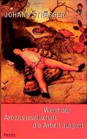 gebrauchtes Buch – Johano Strasser – Wenn der Arbeitsgesellschaft die Arbeit ausgeht