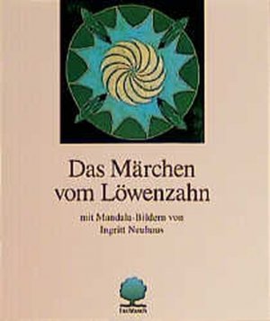 gebrauchtes Buch – Das Märchen vom Löwenzahn.