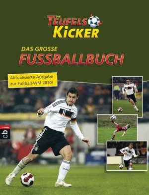 gebrauchtes Buch – Die Teufelskicker - Das große Fußballbuch