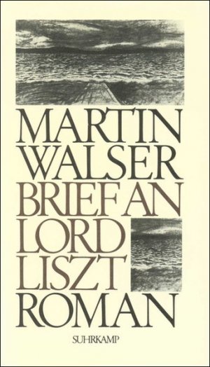 gebrauchtes Buch – Martin Walser – Brief an Lord Liszt: Roman