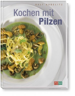 Kochen mit Pilzen