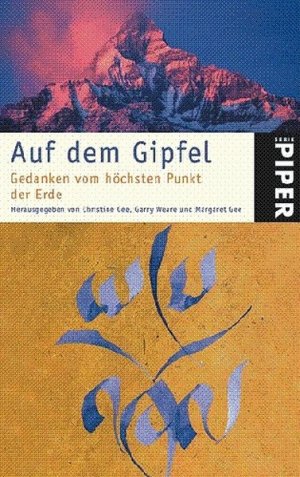 gebrauchtes Buch – Auf dem Gipfel: Gedanken vom höchsten Punkt der Erde (Piper Taschenbuch, Band 4799)