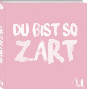 gebrauchtes Buch – n.n. – Du bist so zart: 25 knusprige Plätzchen