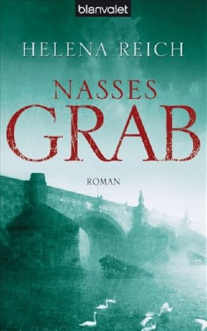 gebrauchtes Buch – Helena Reich – Nasses Grab: Roman