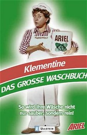 gebrauchtes Buch – Klementine – Das grosse Waschbuch: So wird Ihre Wäsche nicht nur sauber, sondern rein!