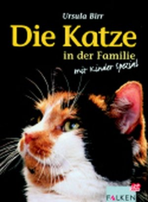 gebrauchtes Buch – Uschi Birr – Die Katze in der Familie