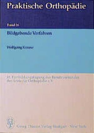 gebrauchtes Buch – Holfelder, Georg und Wolfgang Krause – Praktische Orthopädie, Band 26: Bildgebende Verfahren