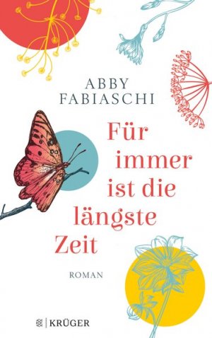 gebrauchtes Buch – Fabiaschi, Abby und Barbara Christ – Für immer ist die längste Zeit: Roman