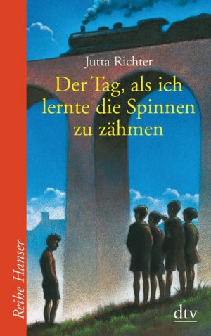 gebrauchtes Buch – Jutta Richter – Der Tag, als ich lernte die Spinnen zu zähmen (Reihe Hanser)