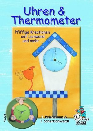 Uhren & Thermometer - Pfiffige Kreationen auf Leinwand und mehr …