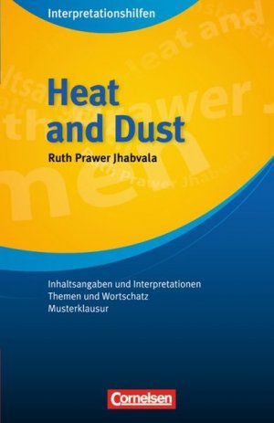 gebrauchtes Buch – Maloney Dr. – Cornelsen Senior English Library - Literatur: Ab 11. Schuljahr - Heat and Dust: Interpretationshilfen: Inhaltsangaben und Interpretationen - Themen und Wortschatz - Musterklausur