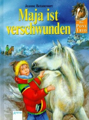 gebrauchtes Buch – Betancourt, Jeanne und Milada Krautmann – Das Pony-Trio, Maja ist verschwunden