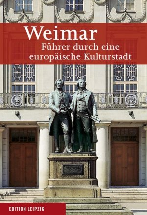 gebrauchtes Buch – Seifert Siegfried – Weimar. Führer durch eine europäische Kulturstadt