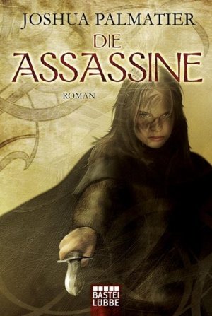 gebrauchtes Buch – Palmatier, Joshua und Michael Krug – Die Assassine: Roman