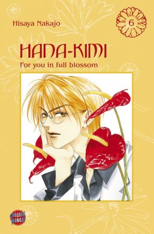 gebrauchtes Buch – Nakajo, Hisaya und Nina Olligschläger – Hana No Kimi - For you in full blossom: Hana-Kimi, Band 6