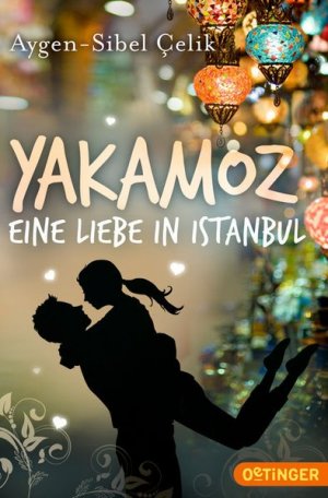 gebrauchtes Buch – Celik, Aygen-Sibel und Cordula Schmidt – Yakamoz - Eine Liebe in Istanbul