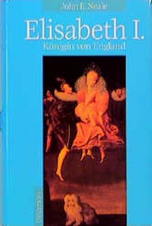 gebrauchtes Buch – Neale John, E – Elisabeth I.