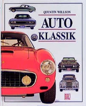 gebrauchtes Buch – Quentin Willson – Auto Klassik