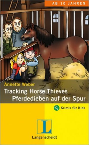 gebrauchtes Buch – Annette, Weber und Kannenberg Anette – Tracking Horse Thieves - Pferdedieben auf der Spur