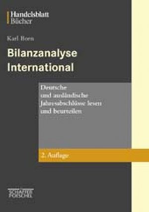 Bilanzanalyse International. Deutsche und ausländische Jahresabschlüsse lesen und beurteilen