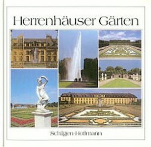 gebrauchtes Buch – Schilgen Jost Hoffmann – Herrenhäuser Gärten