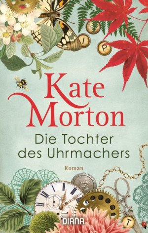 gebrauchtes Buch – Morton, Kate – Die Tochter des Uhrmachers: Roman