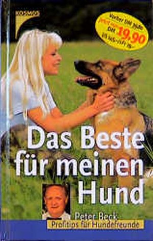 gebrauchtes Buch – Peter Beck – Das Beste für meinen Hund