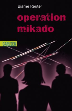 gebrauchtes Buch – Reuter, Bjarne und Gabriele Haefs – Operation Mikado (CarlsenTaschenBücher)