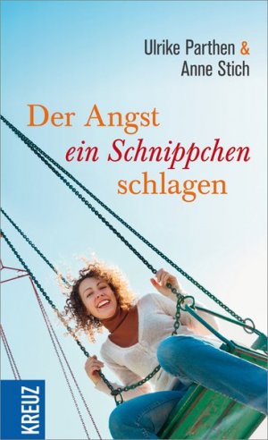 gebrauchtes Buch – Parthen, Ulrike und Anne Stich – Der Angst ein Schnippchen schlagen