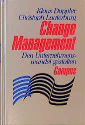 gebrauchtes Buch – Doppler, Klaus und Christoph Lauterburg – Change Management: Den Unternehmenswandel gestalten