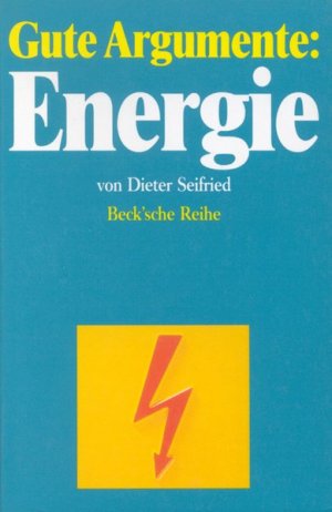 gebrauchtes Buch – Dieter Seifried – Gute Argumente, Energie