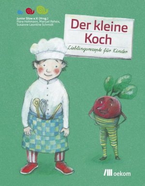 Der kleine Koch: Lieblingsrezepte für Kinder: Lieblingsrezepte fr Kinder