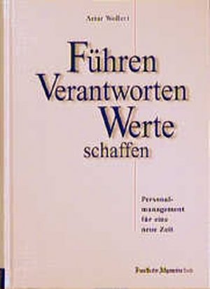 gebrauchtes Buch – Artur Wollert – Führen, Verantworten, Werte schaffen