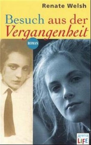 gebrauchtes Buch – Renate Welsh – Besuch aus der Vergangenheit