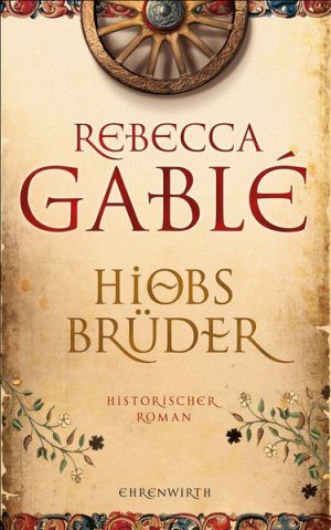 gebrauchtes Buch – Gablé, Rebecca und Jürgen Speh – Hiobs Brüder: Historischer Roman (Helmsby-Reihe, Band 2)